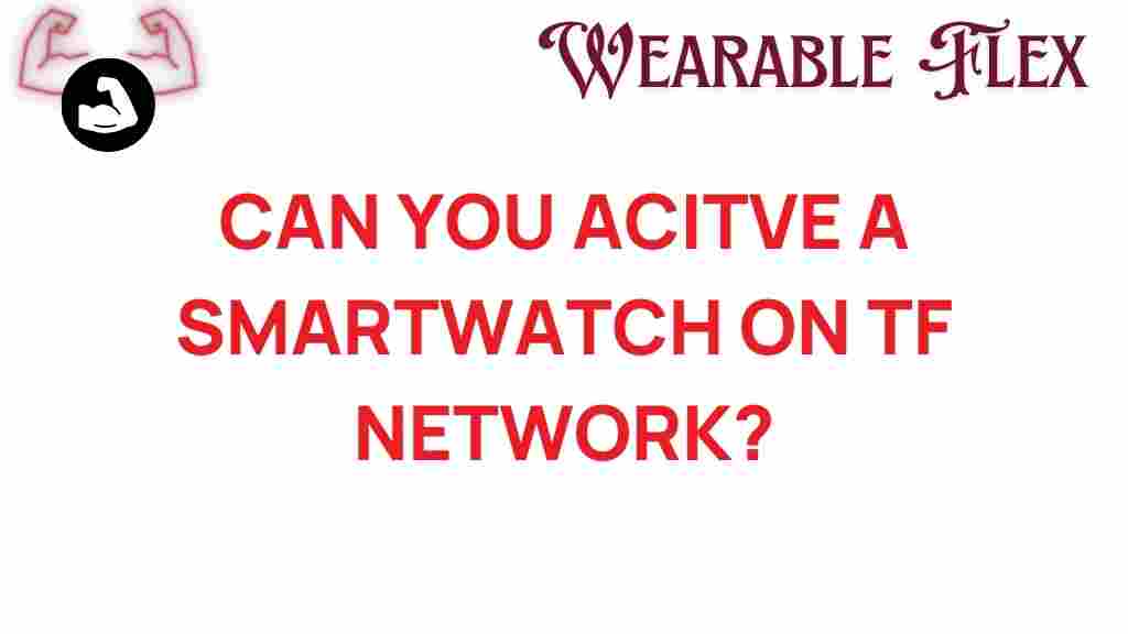 activating-smartwatch-tf-network