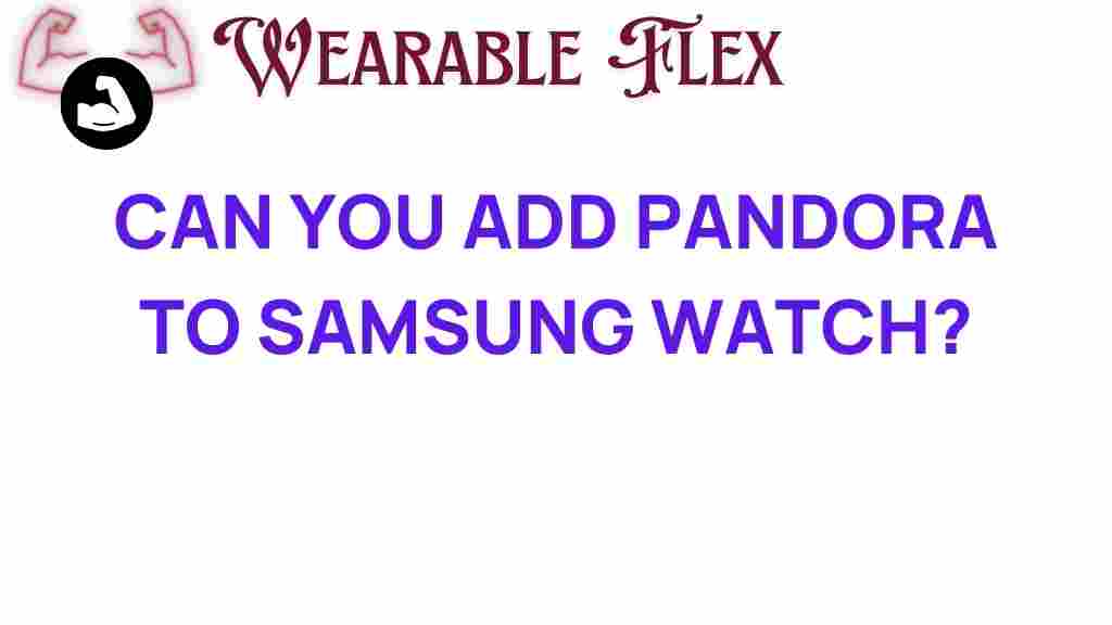 add-pandora-to-samsung-watch