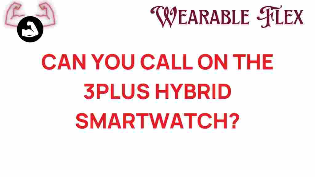 3plus-hybrid-smartwatch-calling