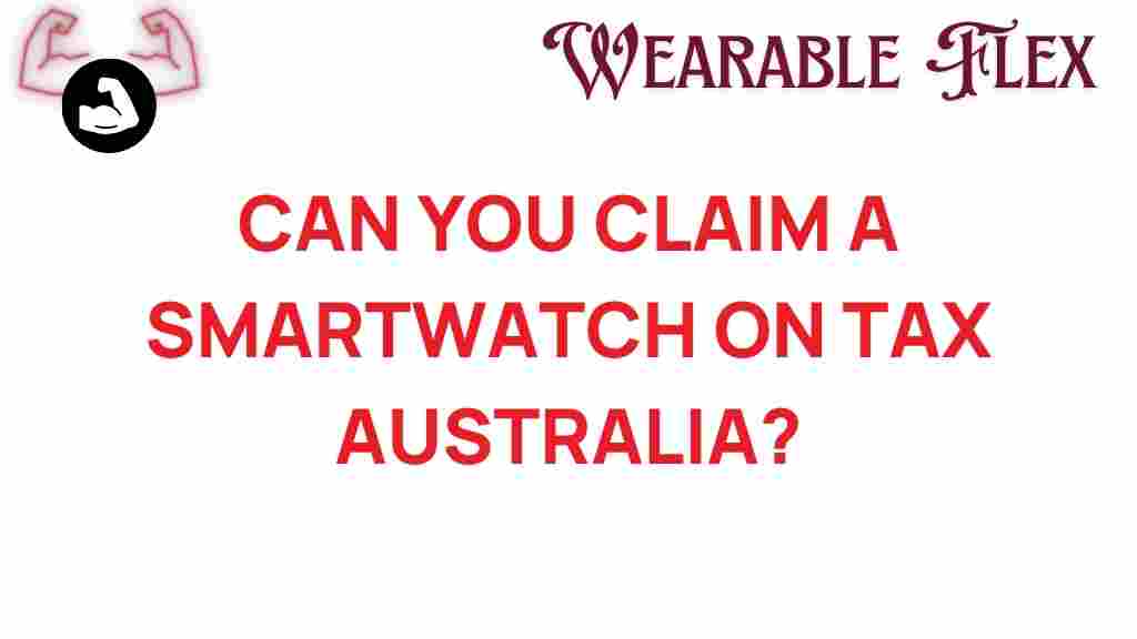 can-you-claim-smartwatch-tax-australia