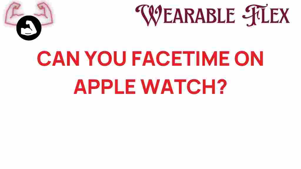 can-you-facetime-on-apple-watch