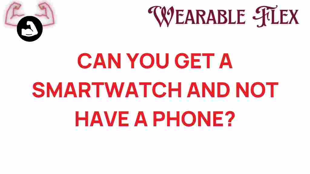 smartwatch-without-phone