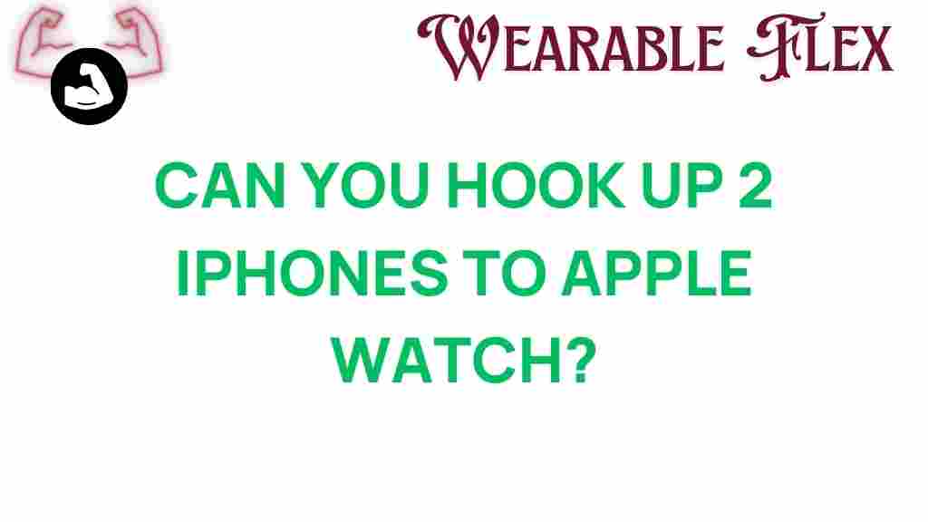 connect-two-iphones-apple-watch