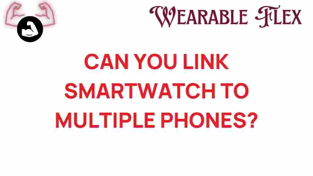 link-smartwatch-multiple-phones