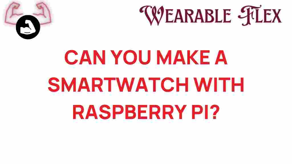 raspberry-pi-smartwatch-creation
