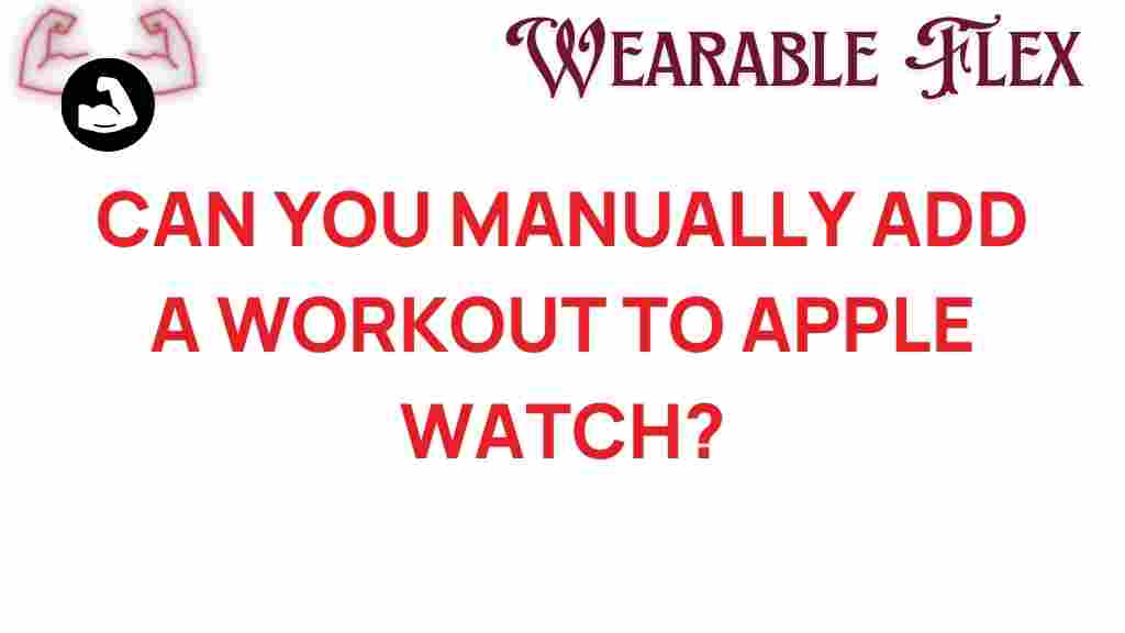manual-workout-apple-watch