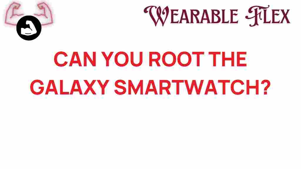 galaxy-smartwatch-rooting