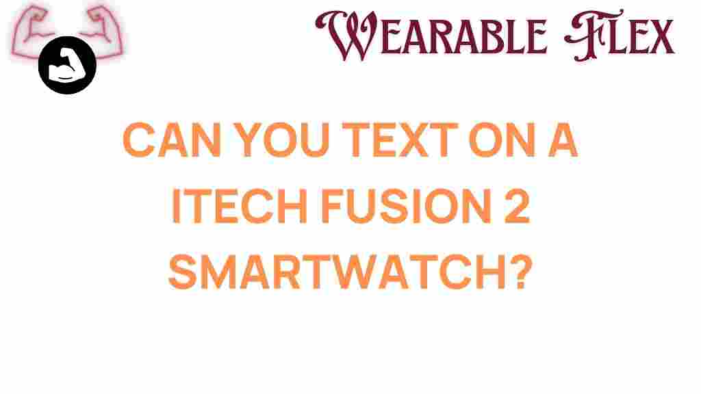 itech-fusion-2-smartwatch-texting