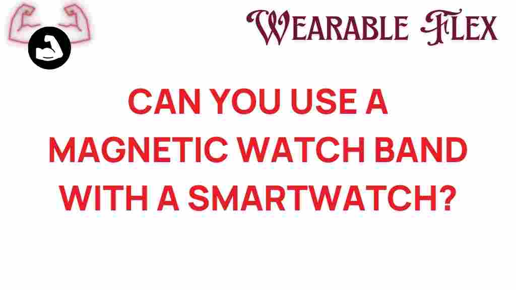 magnetic-watch-band-smartwatch