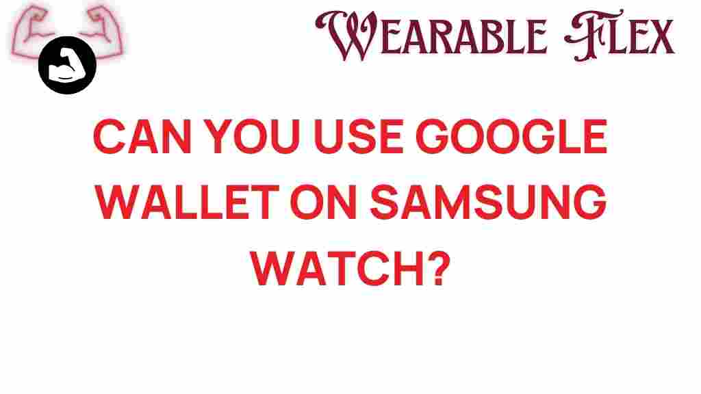 google-wallet-samsung-watch