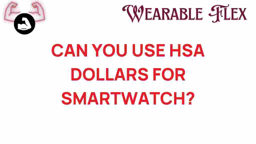 hsa-dollars-smartwatch-eligibility