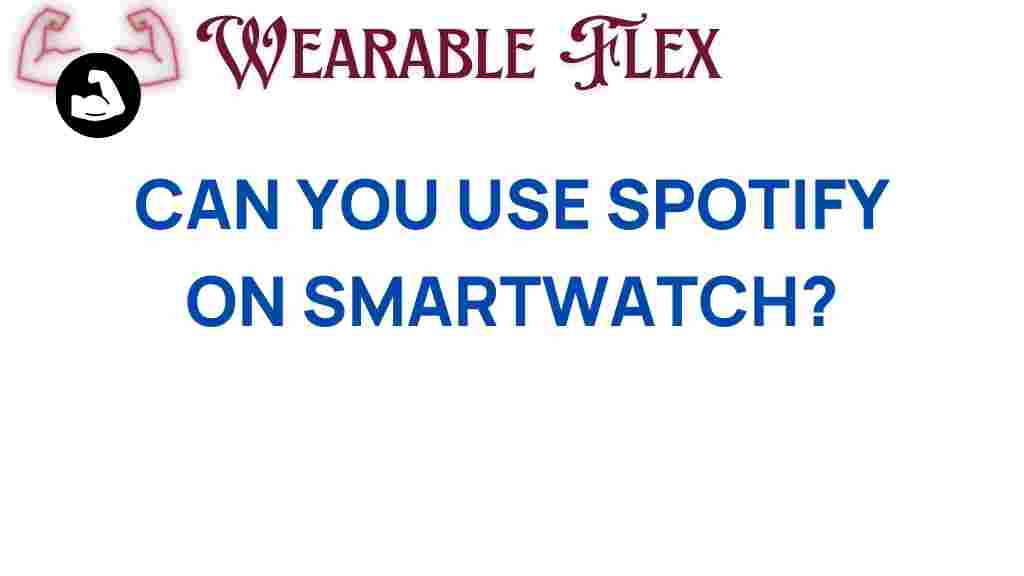 can-you-use-spotify-on-smartwatch