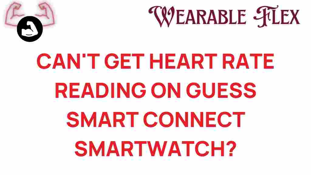 guess-smart-connect-heart-rate-issues