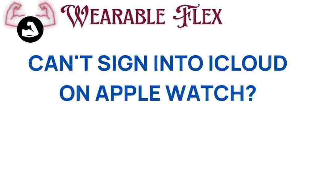 cannot-sign-into-icloud-apple-watch