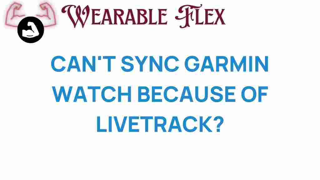 garmin-sync-issues-livetrack