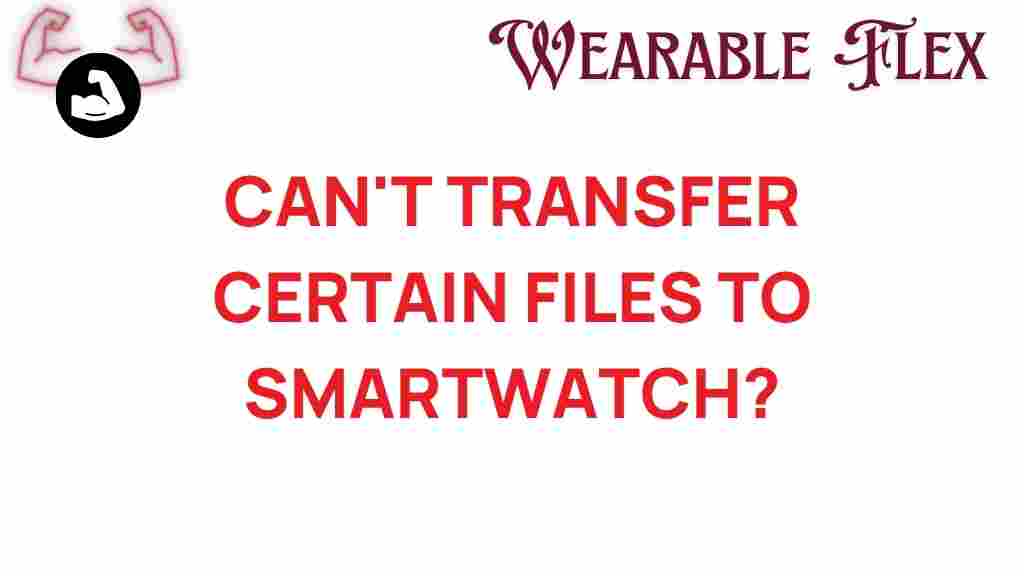 smartwatch-file-transfer-issues