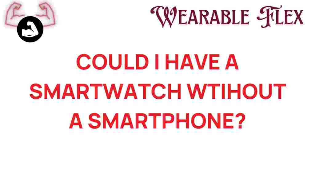 smartwatch-without-smartphone
