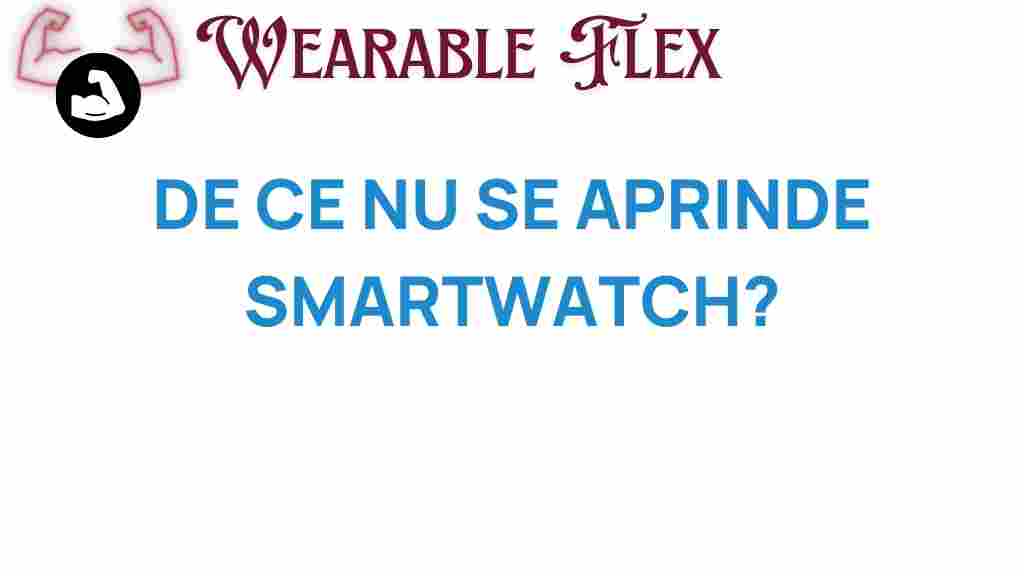 de-ce-nu-se-aprinde-smartwatch