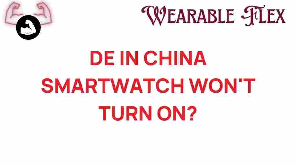 smartwatch-china-wont-turn-on