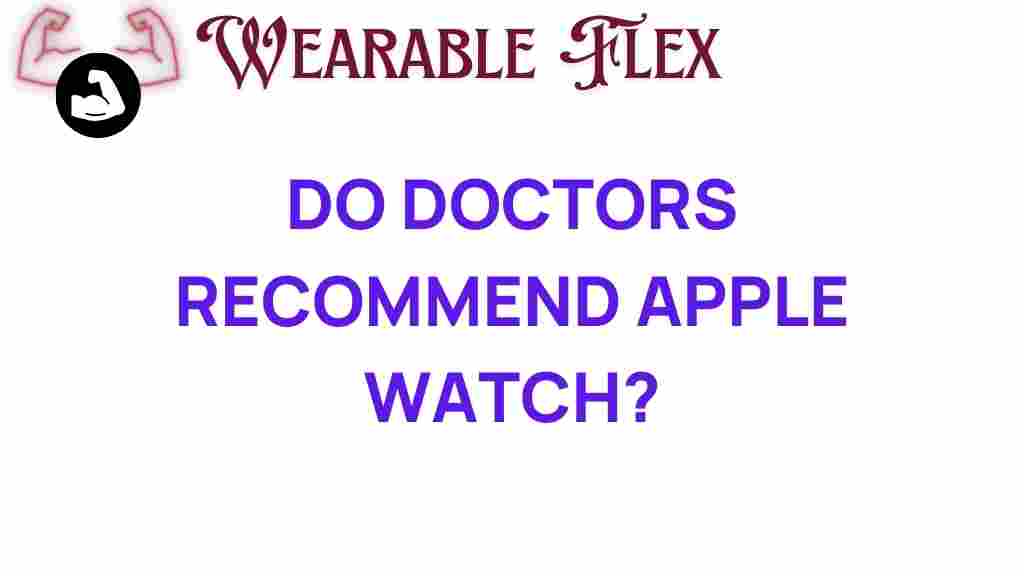 do-doctors-recommend-apple-watch