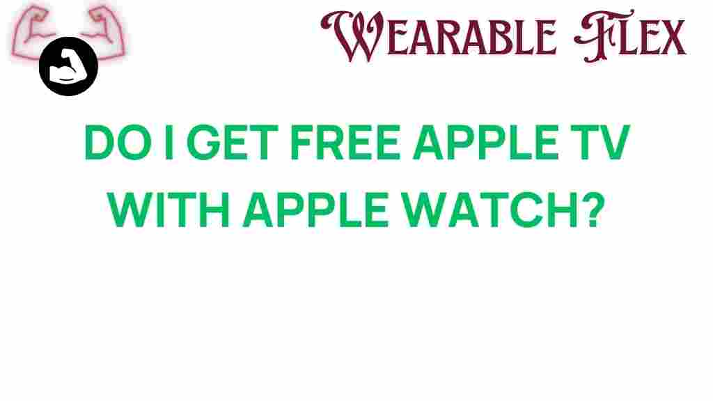 unlocking-benefits-free-apple-tv-apple-watch