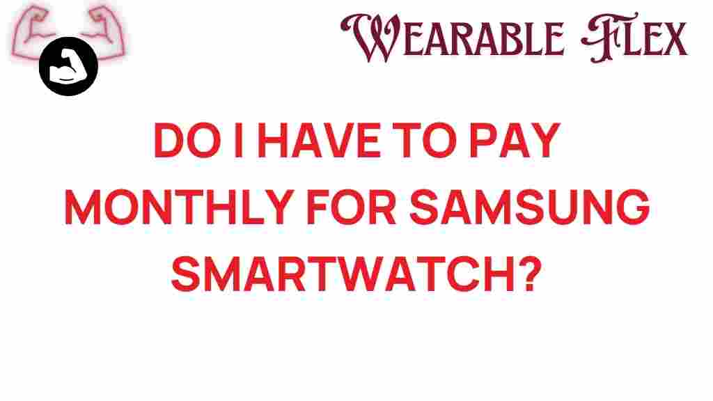 samsung-smartwatch-monthly-fees