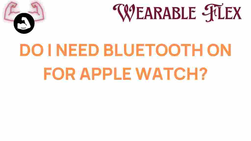 do-you-really-need-bluetooth-for-apple-watch