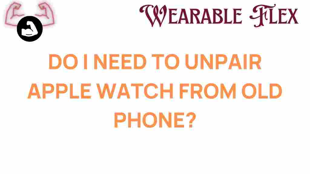 unpair-apple-watch-old-phone