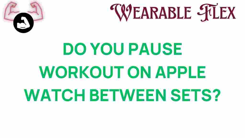 apple-watch-pause-workout-sets