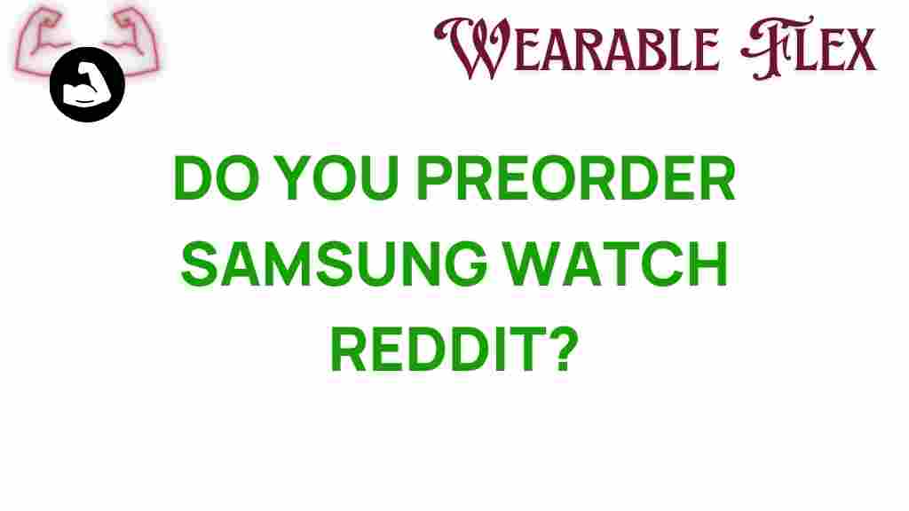 preorder-samsung-watch-reddit