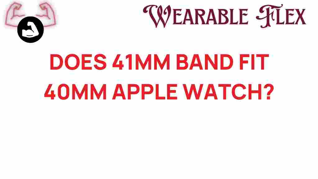 does-41mm-band-fit-40mm-apple-watch