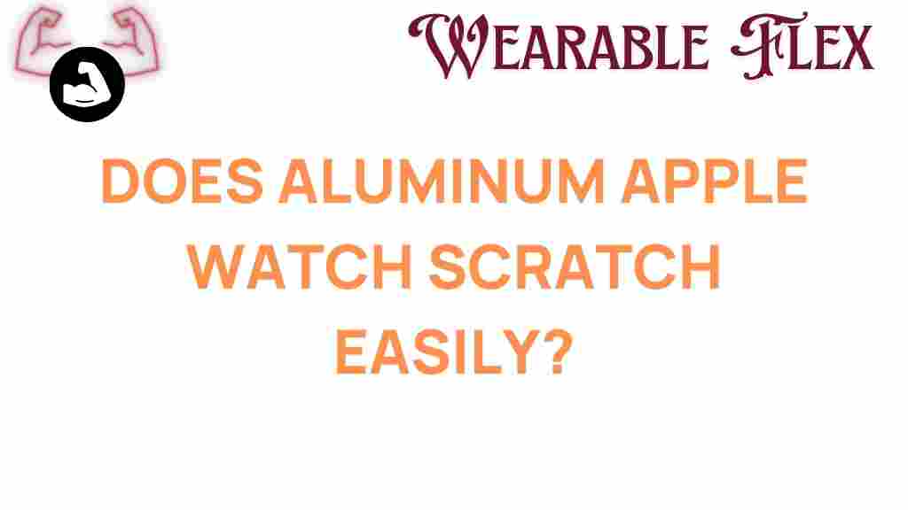 aluminum-apple-watch-scratch-easily