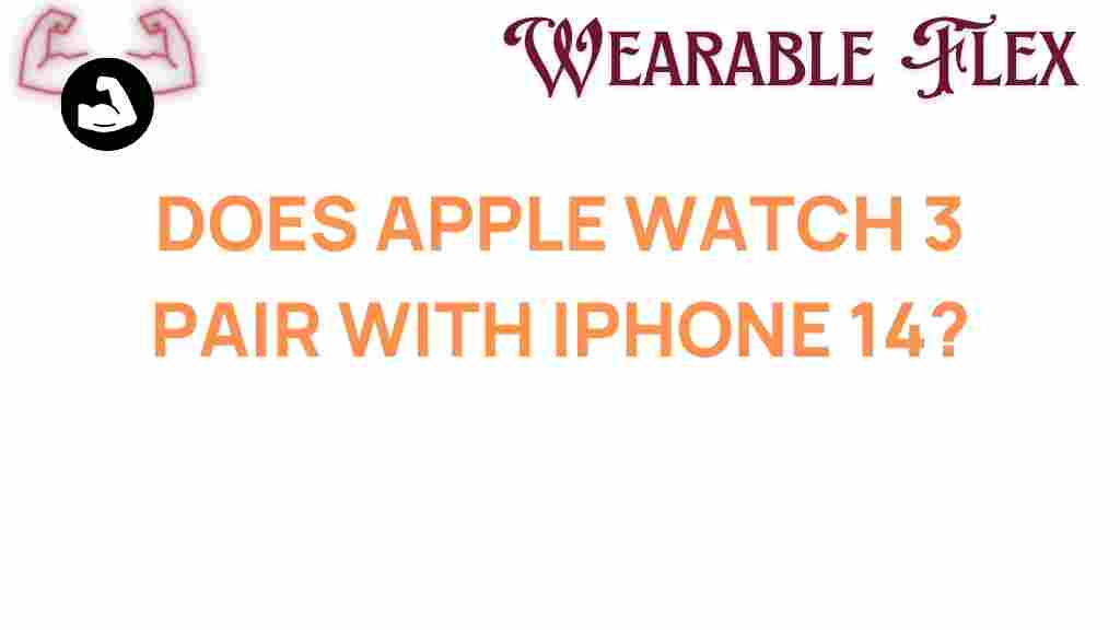 apple-watch-3-pair-iphone-14