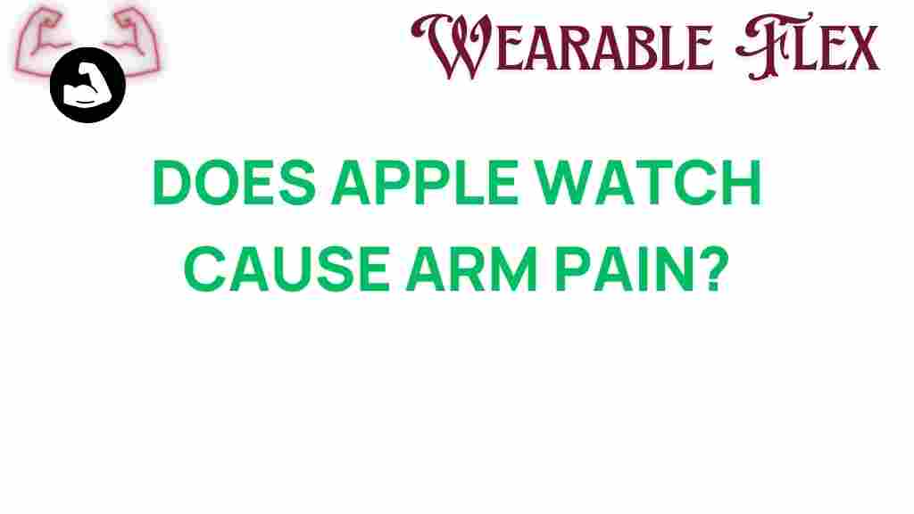 does-apple-watch-cause-arm-pain