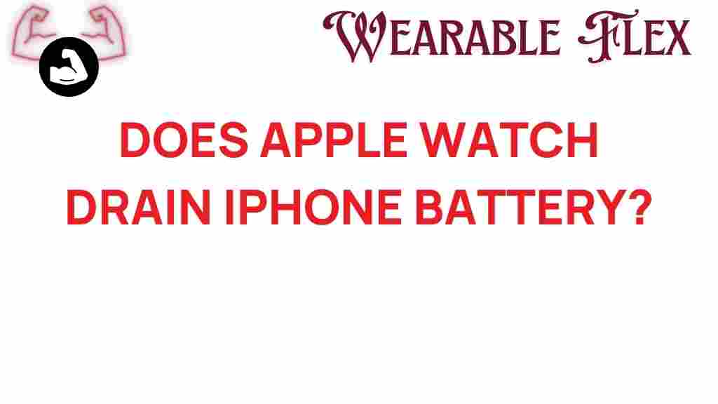 does-apple-watch-drain-iphone-battery