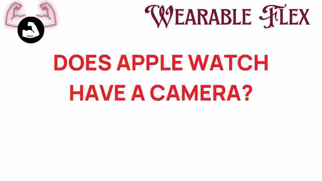 does-apple-watch-have-a-camera