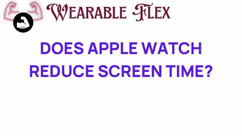 can-apple-watch-reduce-screen-time