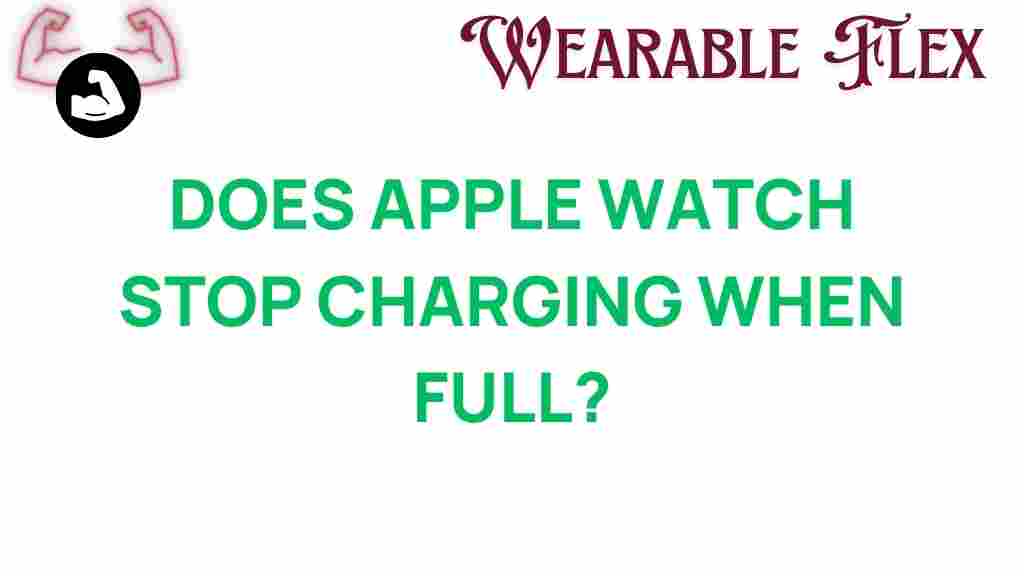 does-apple-watch-stop-charging-when-full