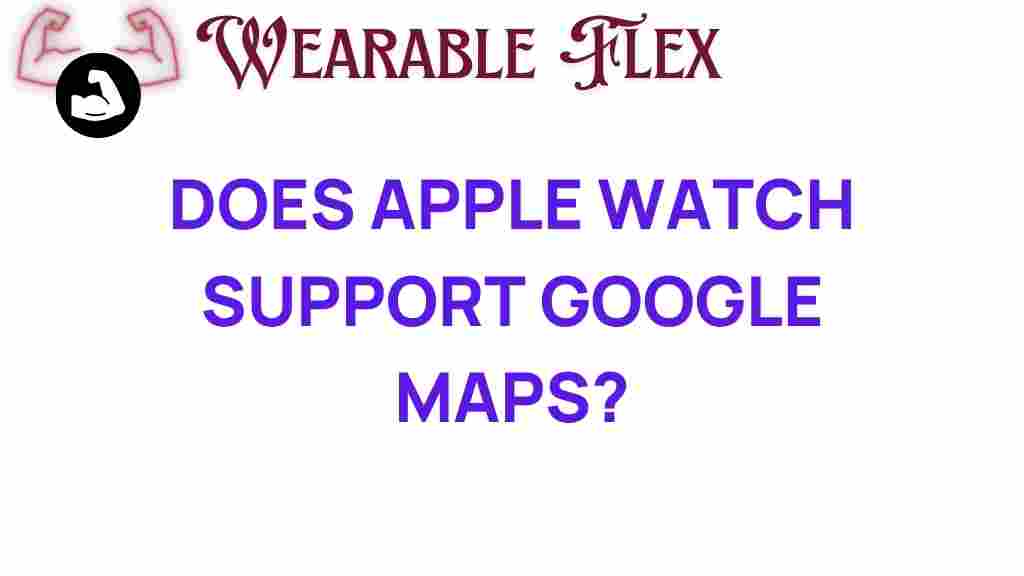 apple-watch-support-google-maps