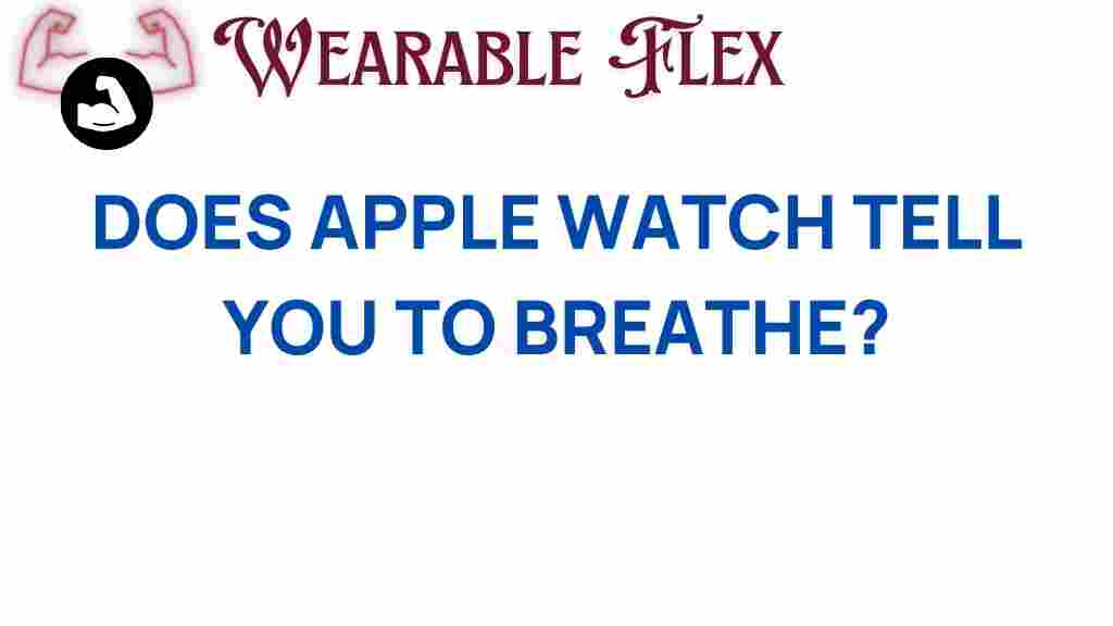 does-apple-watch-encourage-breathe