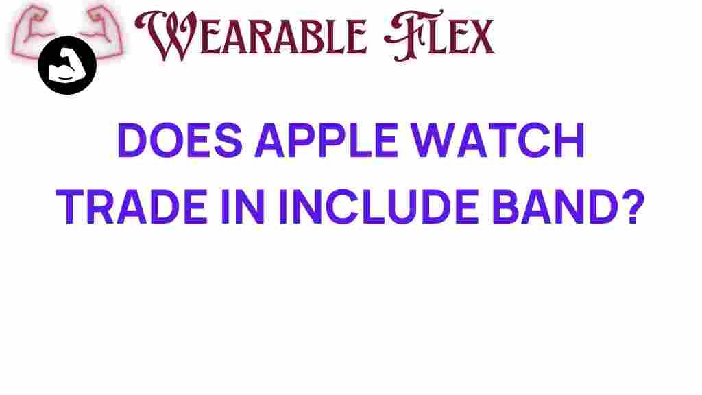 apple-watch-trade-in-include-band