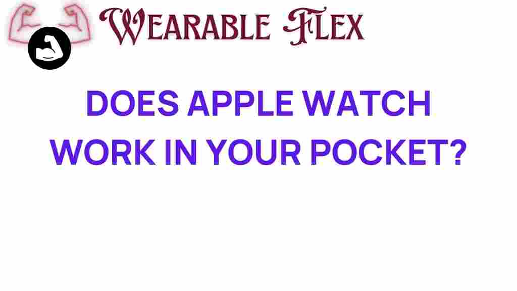 apple-watch-pocket-functionality