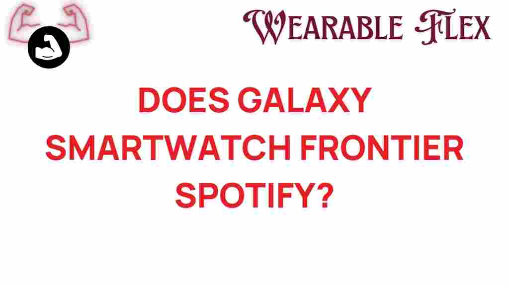 galaxy-smartwatch-frontier-spotify