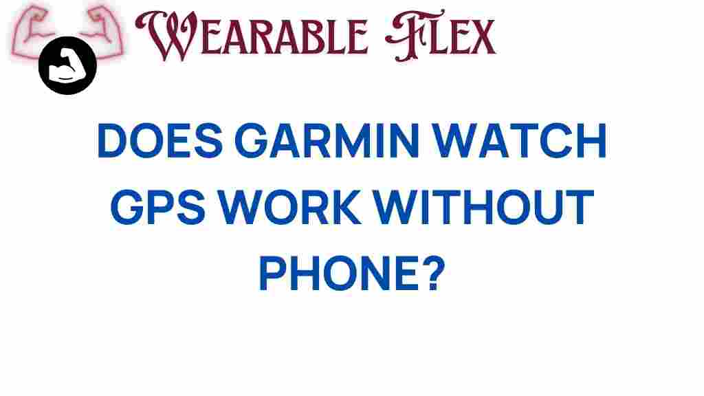garmin-watch-gps-work-without-phone