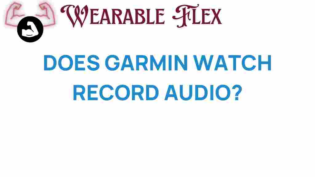 does-garmin-watch-record-audio