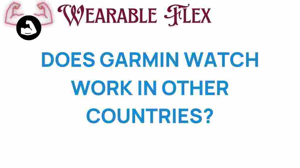 does-garmin-watch-work-worldwide