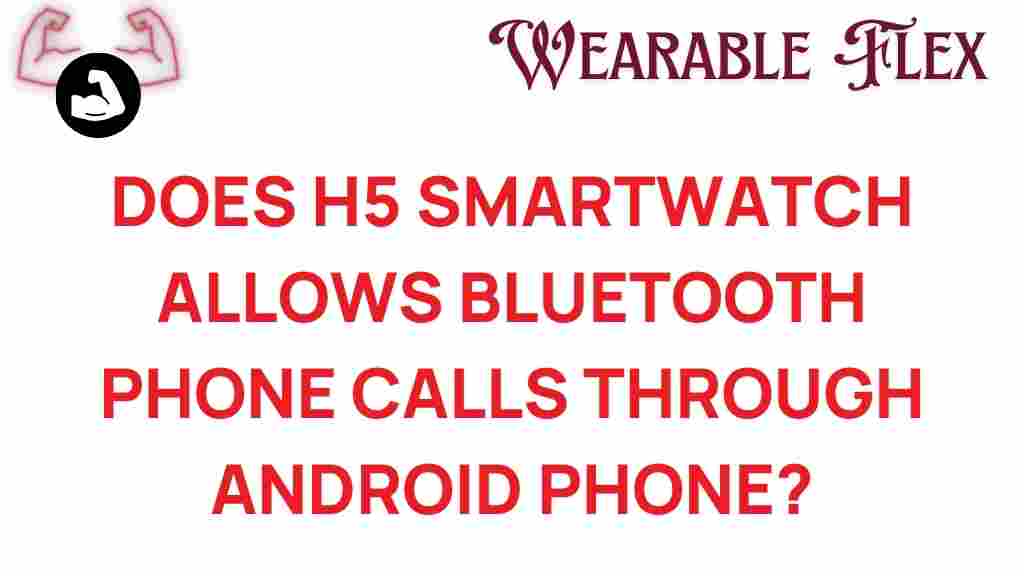 h5-smartwatch-bluetooth-calls
