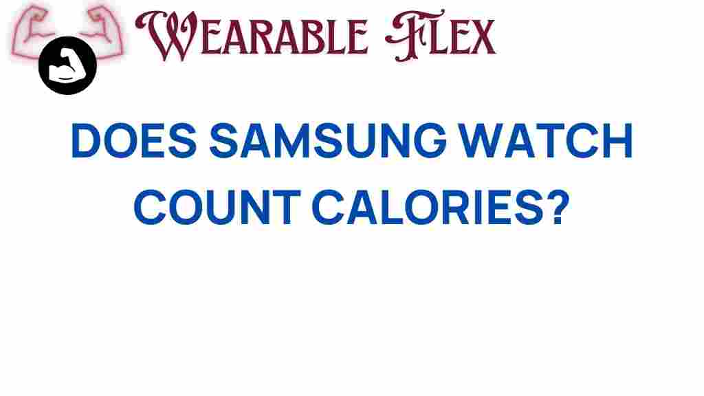 does-samsung-watch-count-calories
