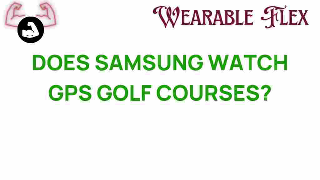 samsung-watch-gps-golf-courses