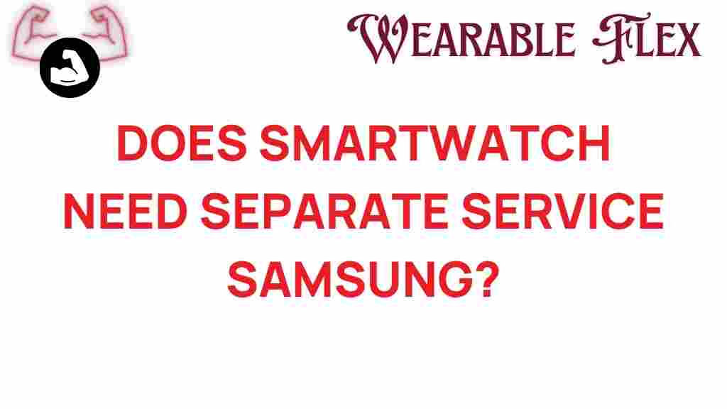 smartwatch-need-separate-service
